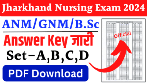 Jharkhand Nursing Exam Answer Key 2024