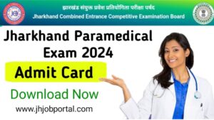 Jharkhand Paramedical Admit Card 2024